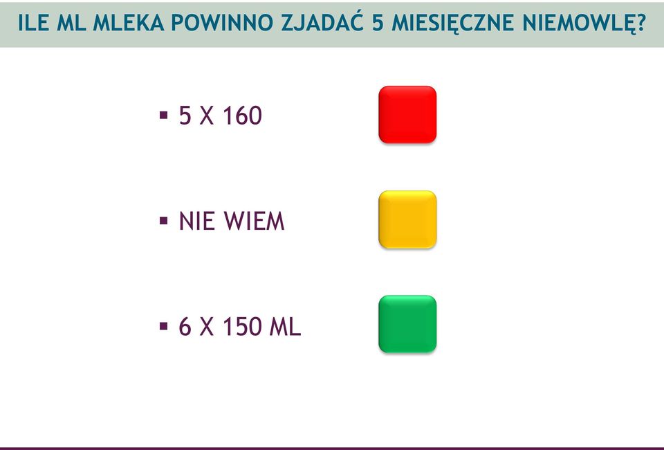 MIESIĘCZNE NIEMOWLĘ?