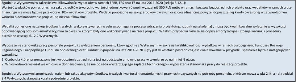 nie może łącznie przekroczyć 10% wydatków projektu.