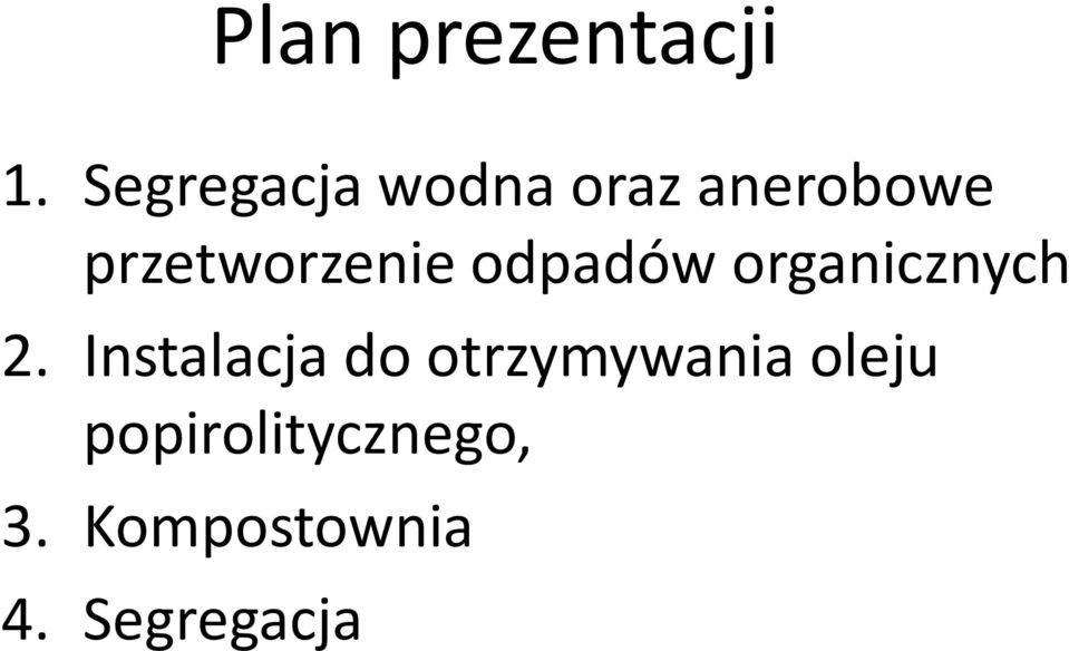 przetworzenie odpadów organicznych 2.