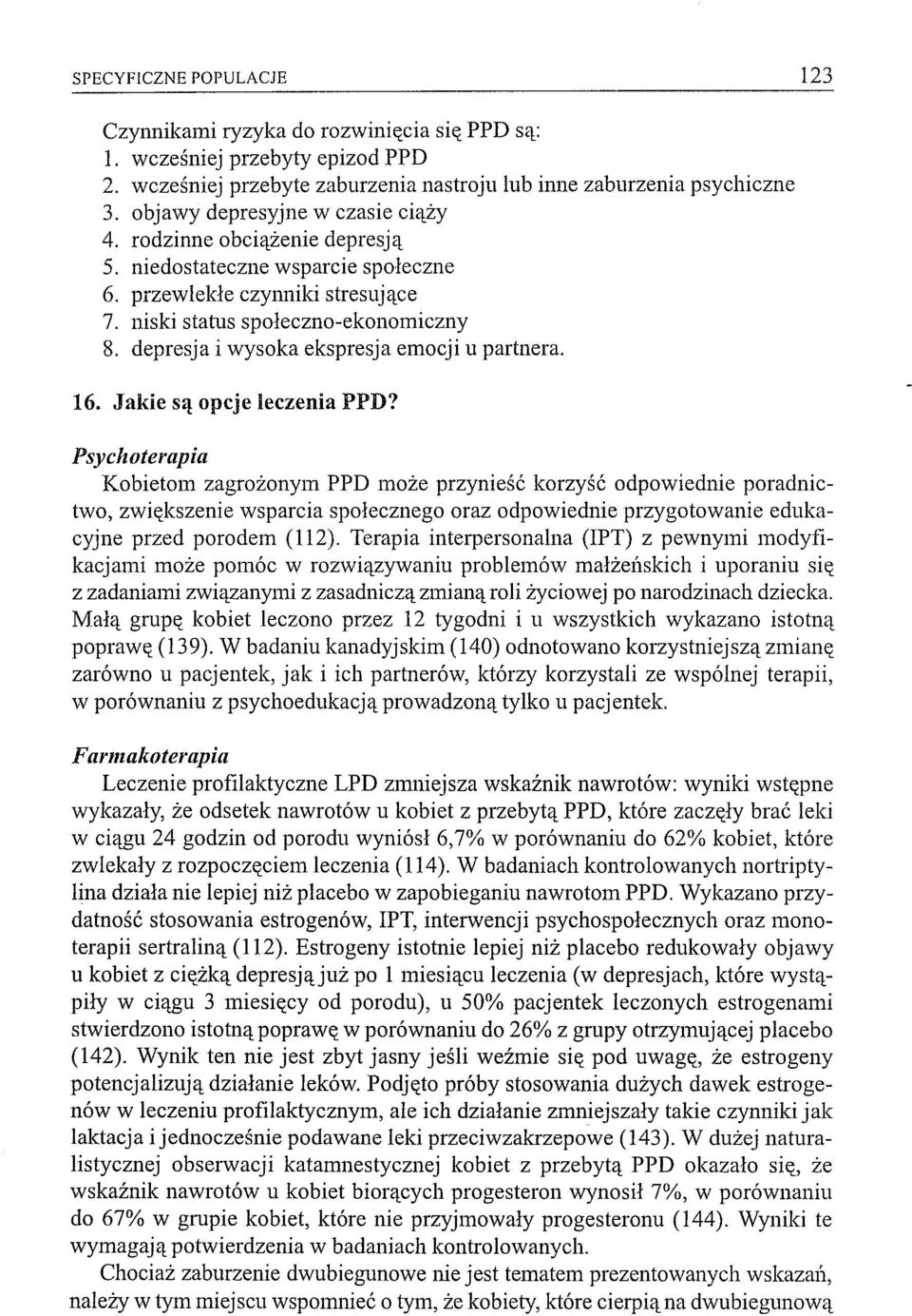 depresja i wysoka ekspresja emocji u partnera. 16. Jakie są opcje leczenia PPD?