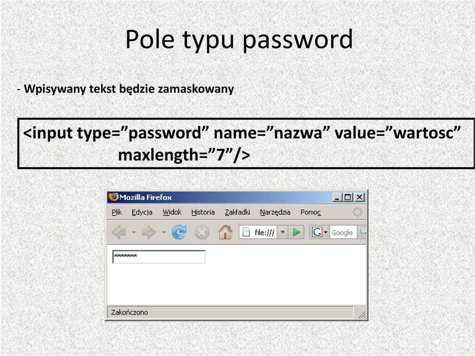 type= password password name=