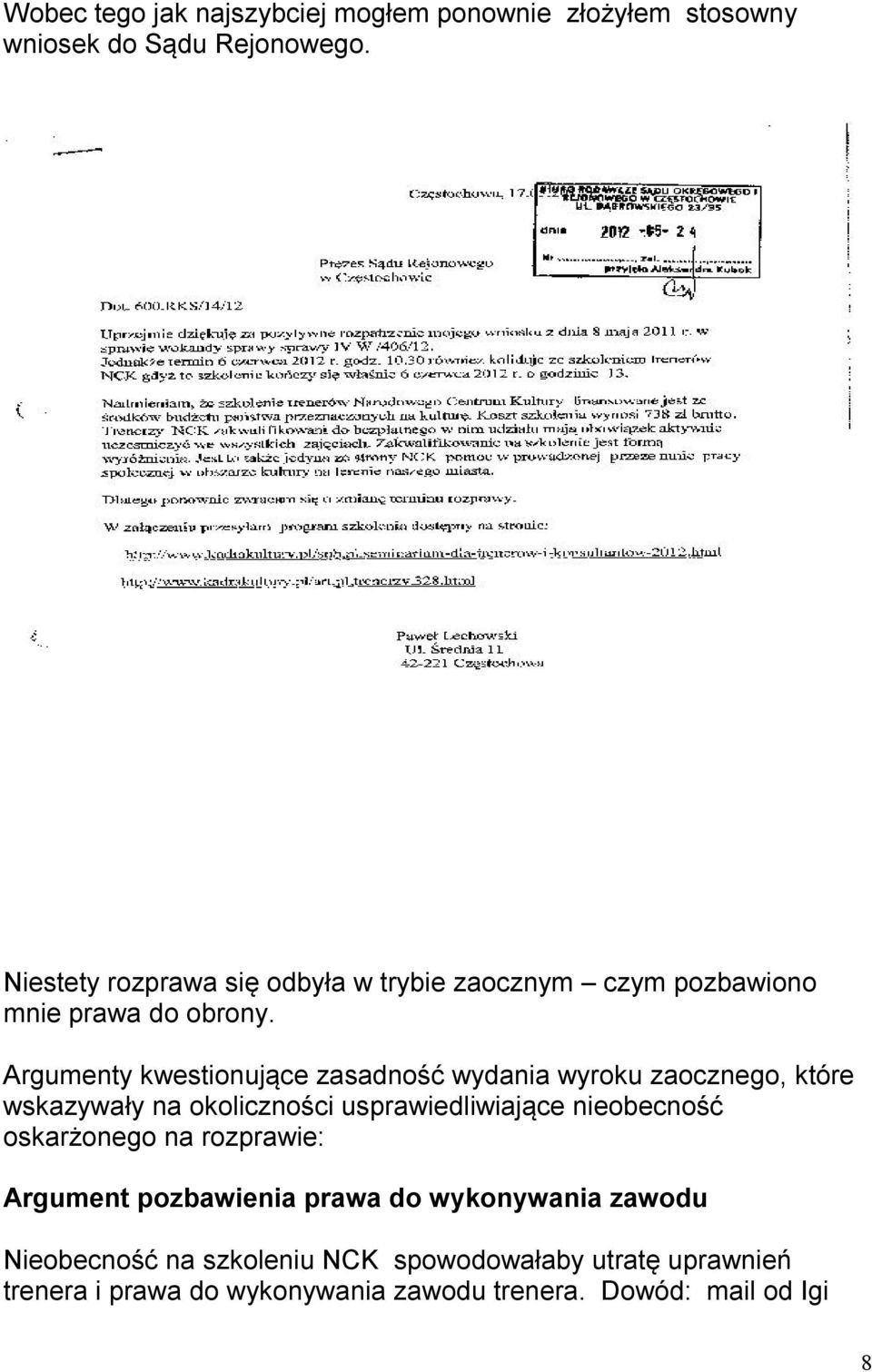 Argumenty kwestionujące zasadność wydania wyroku zaocznego, które wskazywały na okoliczności usprawiedliwiające nieobecność