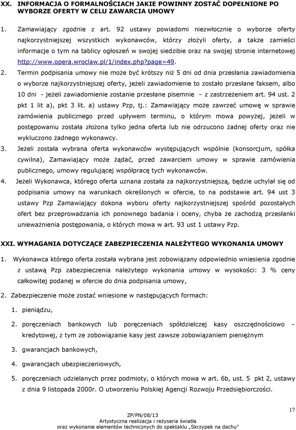 swojej stronie internetowej http://www.opera.wroclaw.pl/1/index.php?page=49. 2.