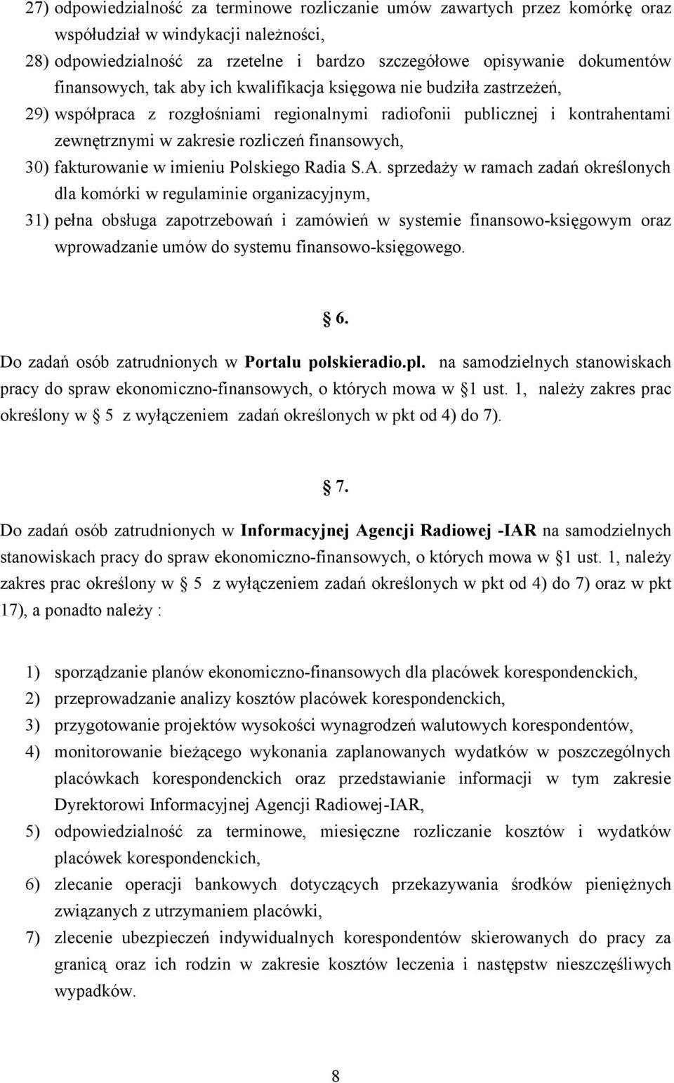 30) fakturowanie w imieniu Polskiego Radia S.A.