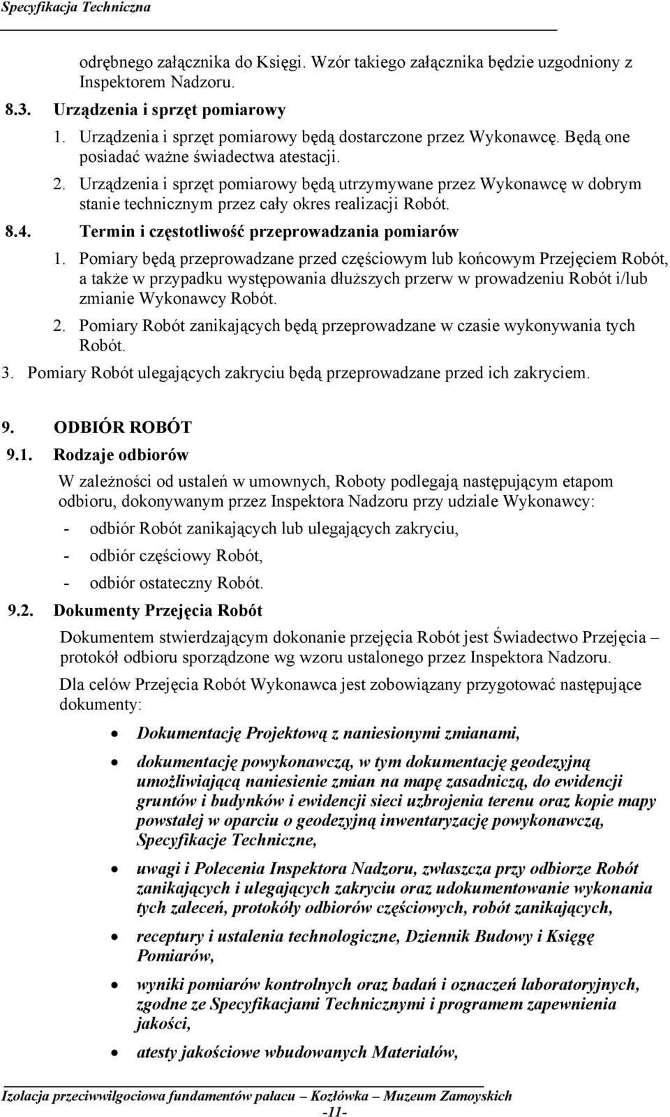 Termin i częstotliwość przeprowadzania pomiarów 1.