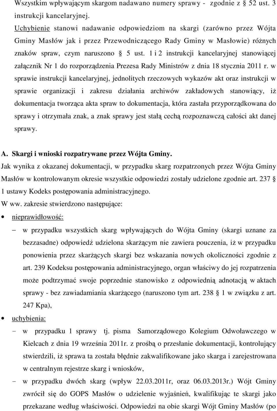 1 i 2 instrukcji kancelaryjnej stanowiącej załącznik Nr 1 do rozporządzenia Prezesa Rady Ministrów z dnia 18 stycznia 2011 r.