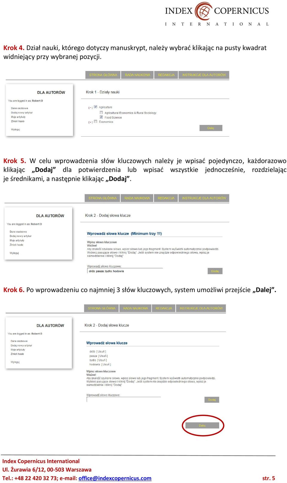 W celu wprowadzenia słów kluczowych należy je wpisać pojedynczo, każdorazowo klikając Dodaj dla potwierdzenia lub wpisać