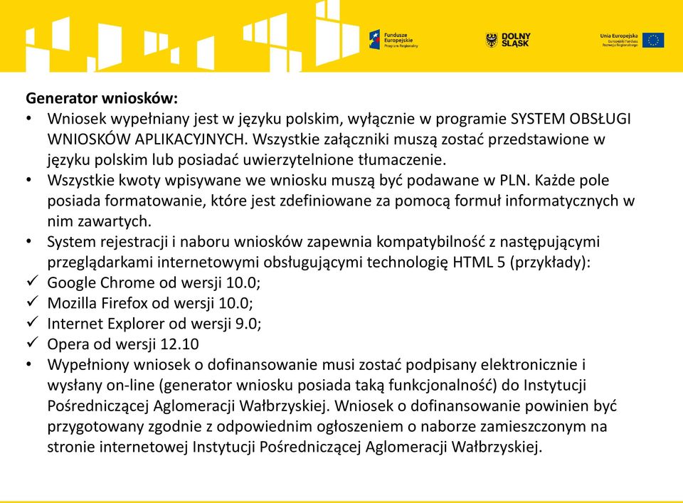 Każde pole posiada formatowanie, które jest zdefiniowane za pomocą formuł informatycznych w nim zawartych.