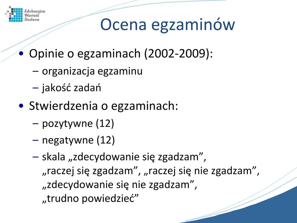 negatywne (12) skala zdecydowanie się zgadzam, raczej się