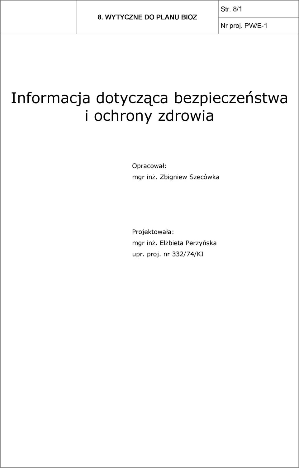 ochrony zdrowia Opracował: mgr inż.