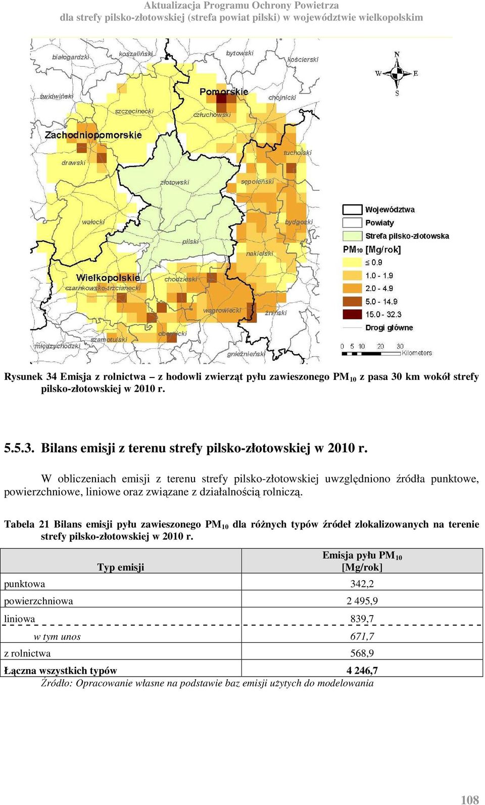 Tabela 21 Bilans emisji pyłu zawieszonego PM 10 dla różnych typów źródeł zlokalizowanych na terenie strefy pilsko-złotowskiej w 2010 r.