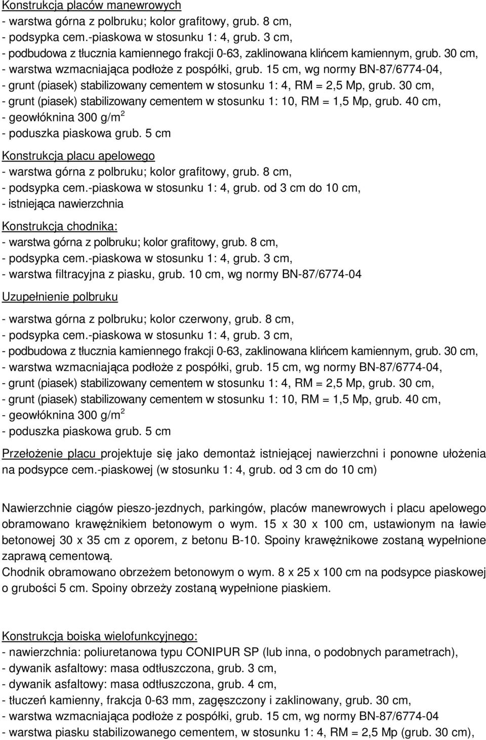 10 cm, wg normy BN-87/6774-04 Uzupełnienie polbruku - warstwa górna z polbruku; kolor czerwony, grub.