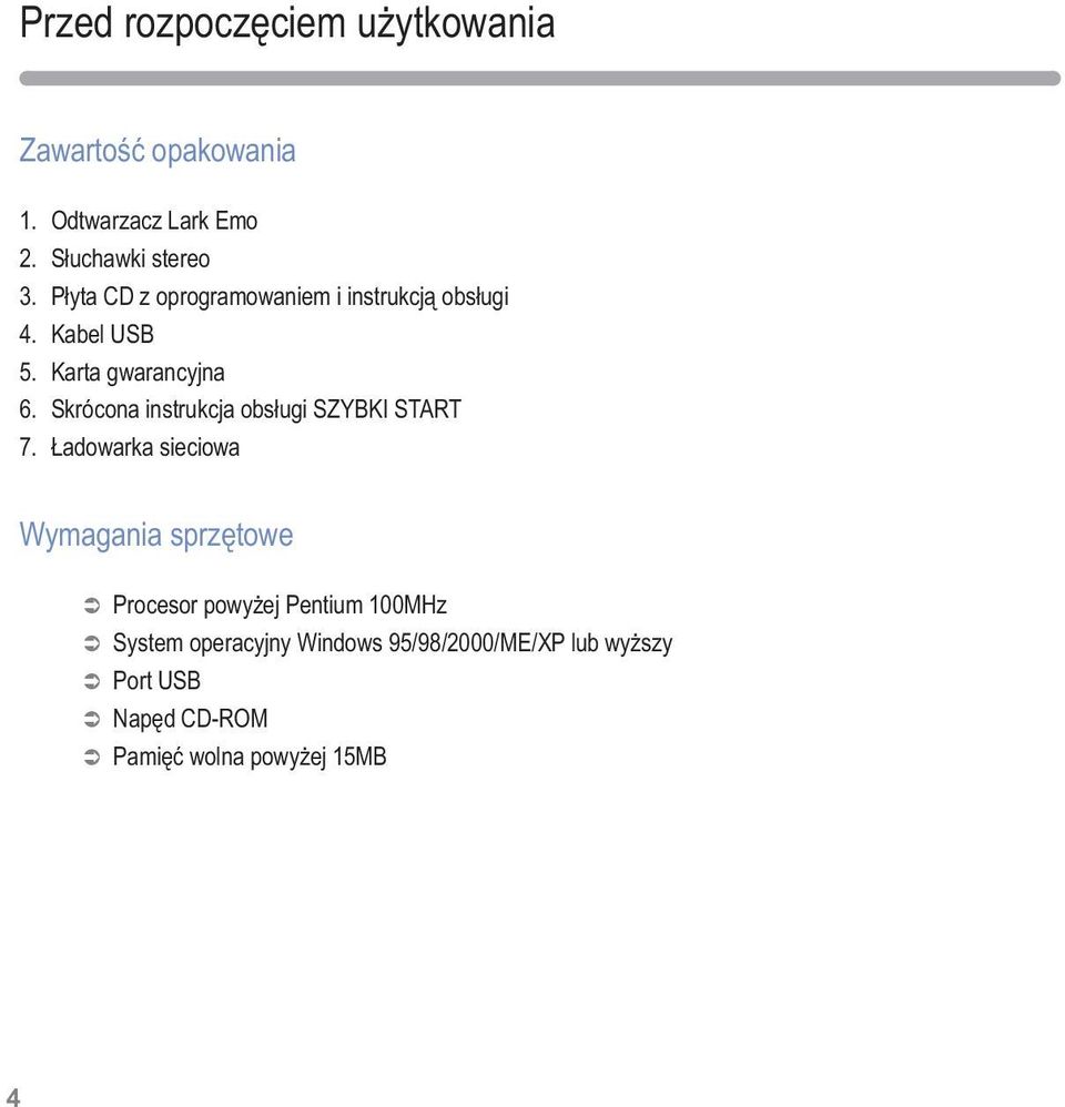 Skrócona instrukcja obsługi SZYBKI START 7.