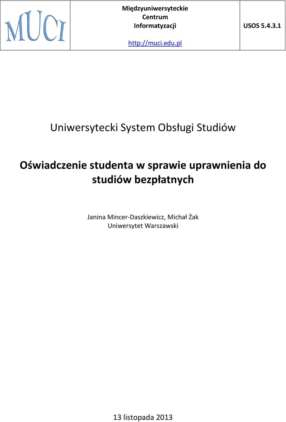 pl Uniwersytecki System Obsługi Studiów Oświadczenie studenta w