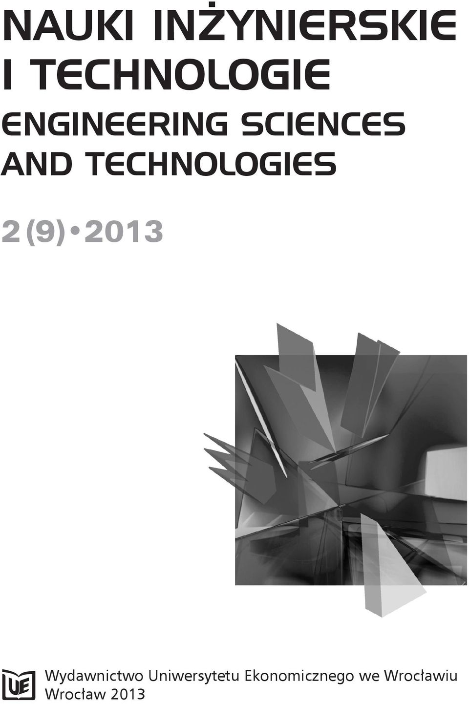 TECHNOLOGIES 2 (9) 2013 Wydawnictwo