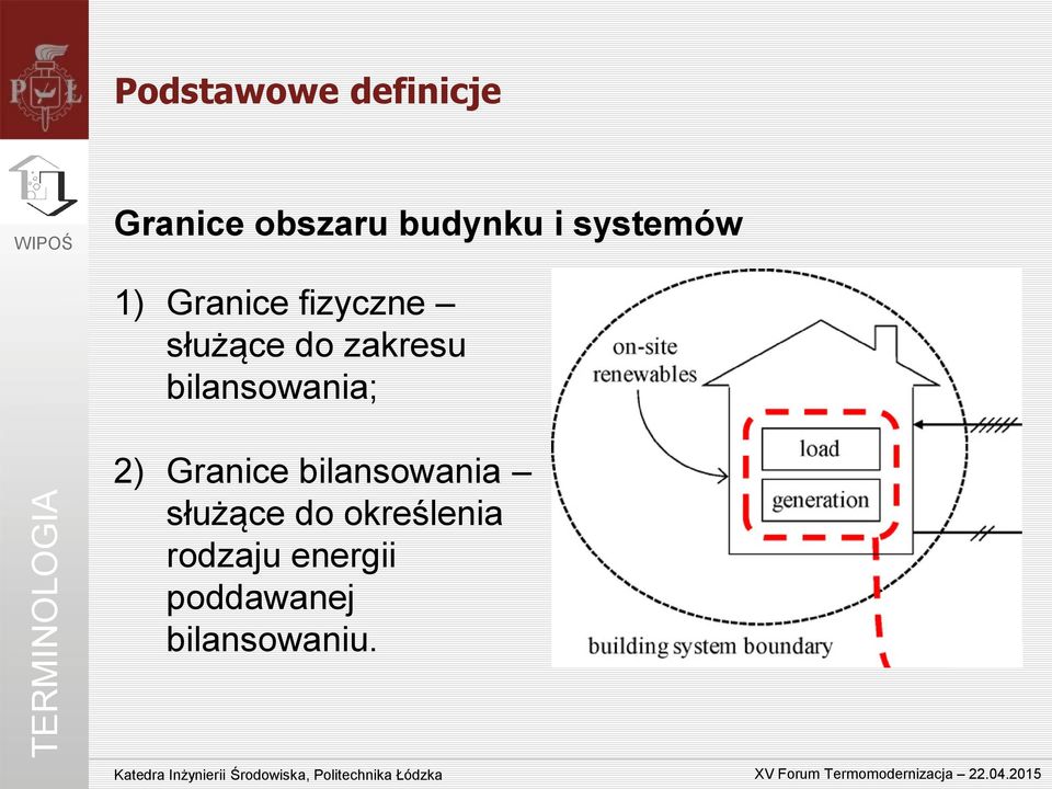 zakresu bilansowania; 2) Granice bilansowania