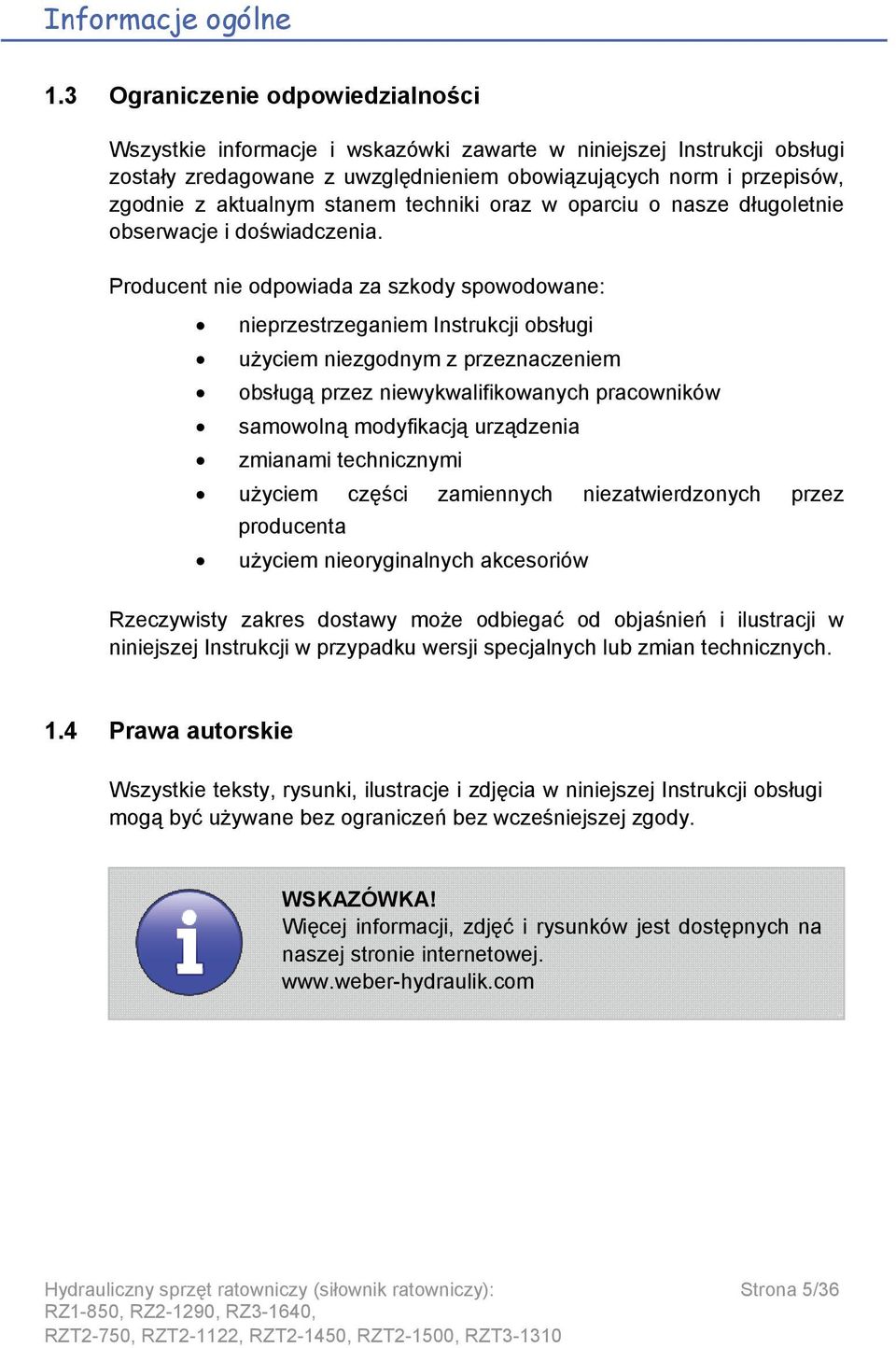 stanem techniki oraz w oparciu o nasze długoletnie obserwacje i doświadczenia.