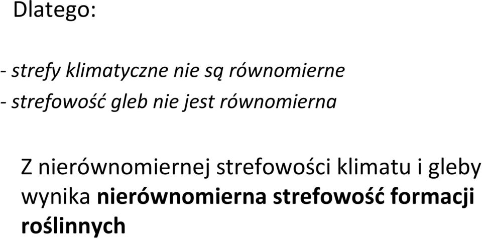 równomierna Z nierównomiernej strefowości