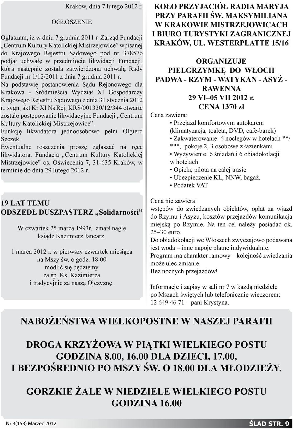 uchwałą Rady Fundacji nr 1/12/2011 z dnia 7 grudnia 2011 r.