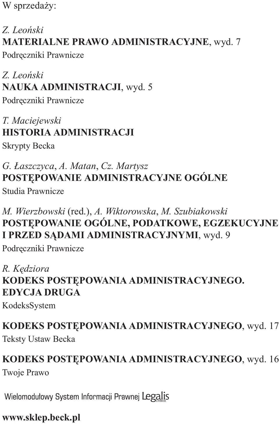 Wiktorowska, M. Szubiakowski POSTÊPOWANIE OGÓLNE, PODATKOWE, EGZEKUCYJNE I PRZED S DAMI ADMINISTRACYJNYMI, wyd. 9 Podrêczniki Prawnicze R.