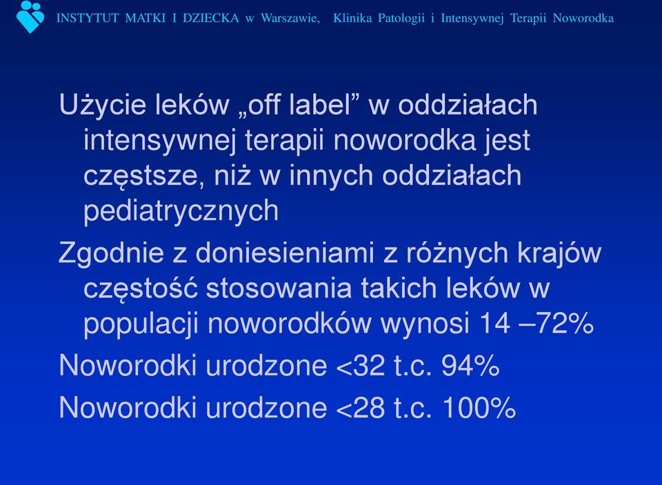 z różnych krajów częstość stosowania takich leków w populacji noworodków