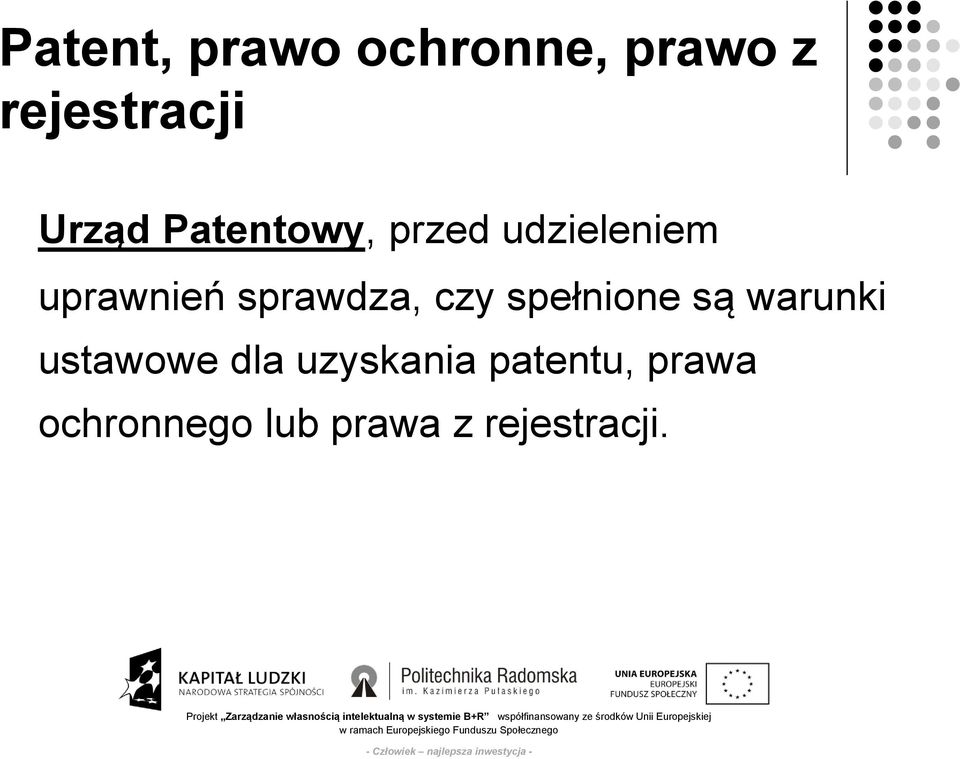 czy spełnione są warunki ustawowe dla uzyskania