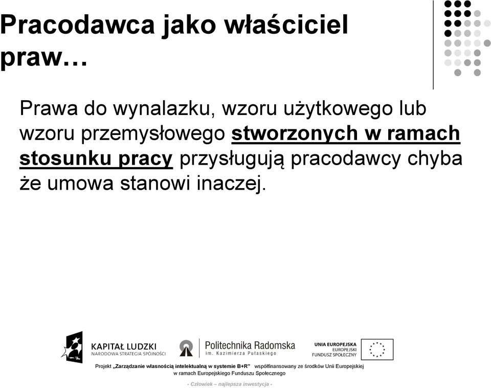 przemysłowego stworzonych w ramach stosunku