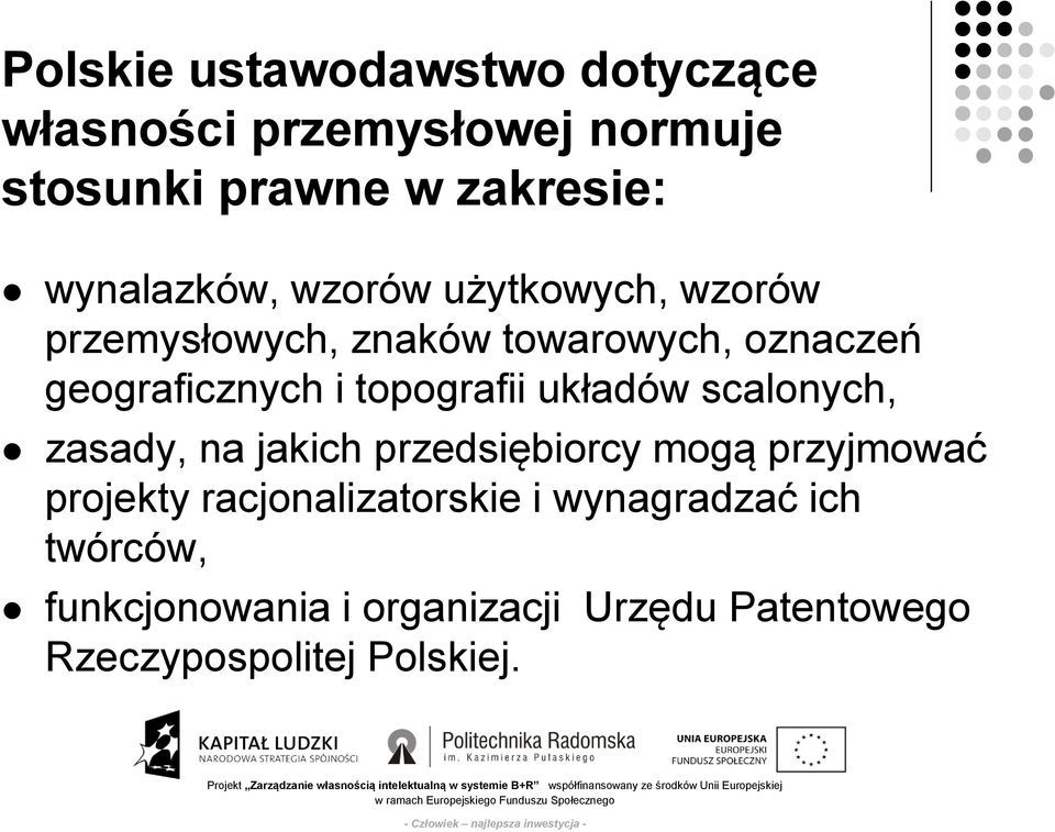 topografii układów scalonych, zasady, na jakich przedsiębiorcy mogą przyjmować projekty