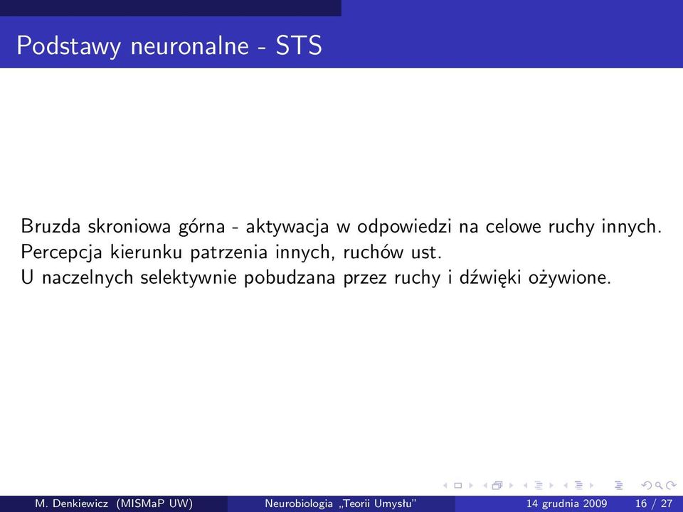 Percepcja kierunku patrzenia innych, ruchów ust.