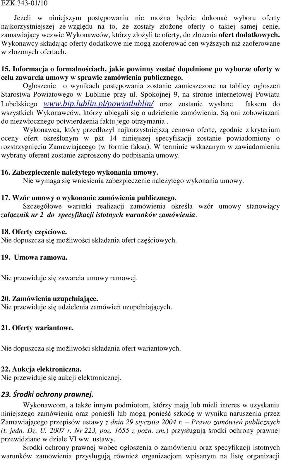 Informacja o formalnościach, jakie powinny zostać dopełnione po wyborze oferty w celu zawarcia umowy w sprawie zamówienia publicznego.