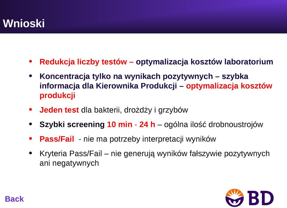 bakterii, drożdży i grzybów Szybki screening 10 min - 24 h ogólna ilość drobnoustrojów Pass/Fail - nie