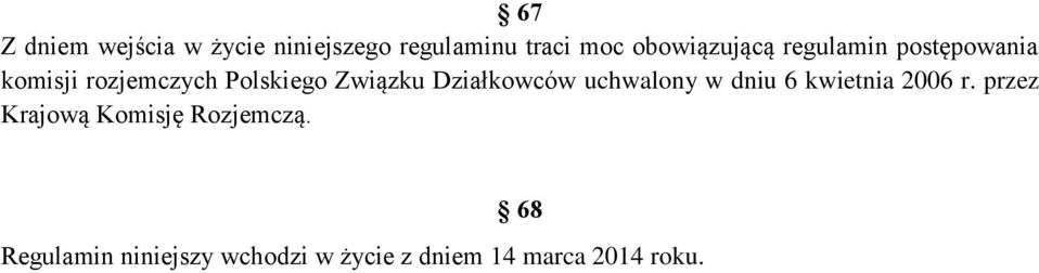 Związku Działkowców uchwalony w dniu 6 kwietnia 2006 r.