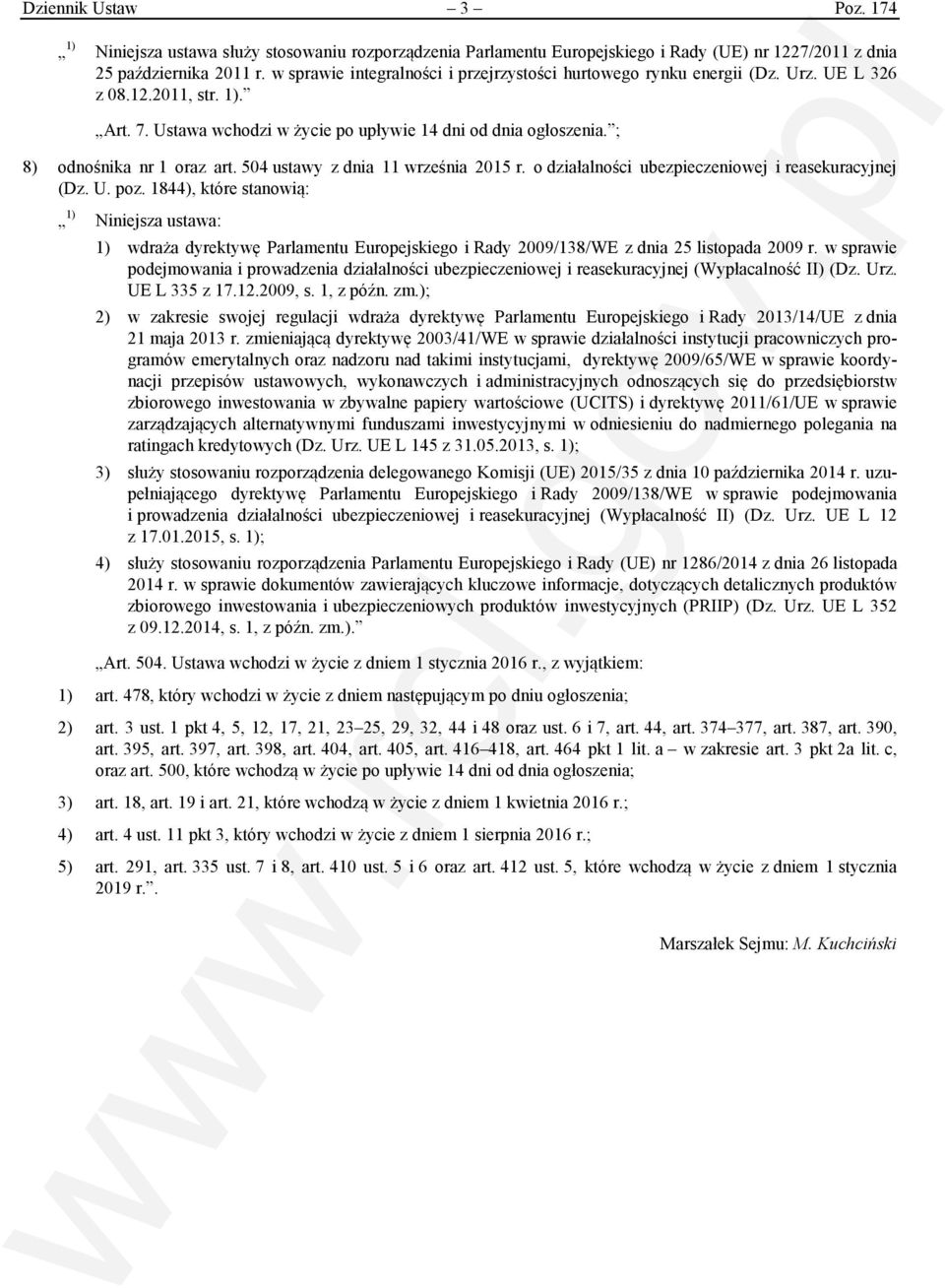 ; 8) odnośnika nr 1 oraz art. 504 ustawy z dnia 11 września 2015 r. o działalności ubezpieczeniowej i reasekuracyjnej (Dz. U. poz.