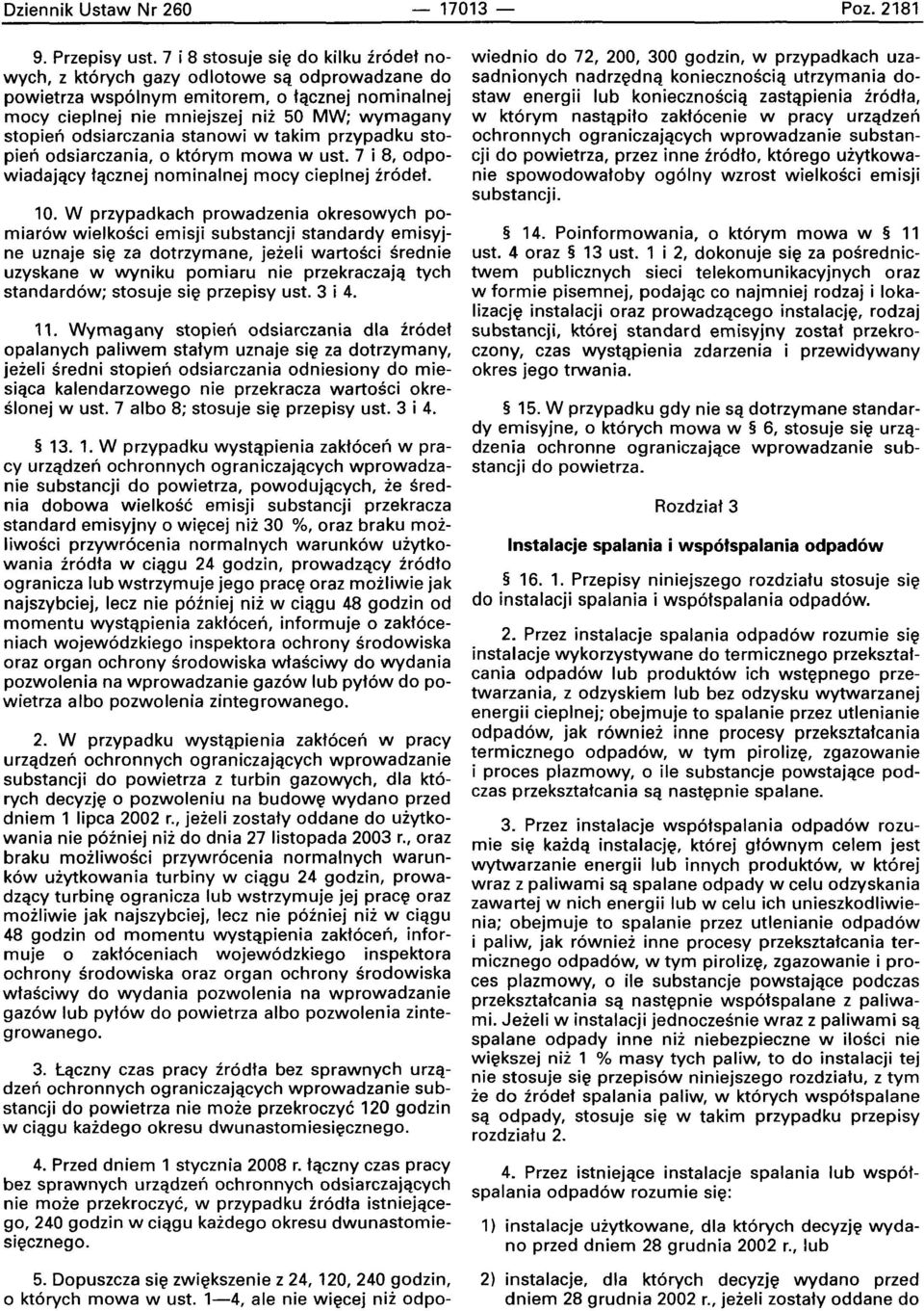 odsiarczania stanowi w takim przypadku stopien odsiarczania, 0 kt6rym mowa w ust. 7 i 8, odpowiadajqcy tqcznej nominalnej mocy cieplnej zrodet, 10.