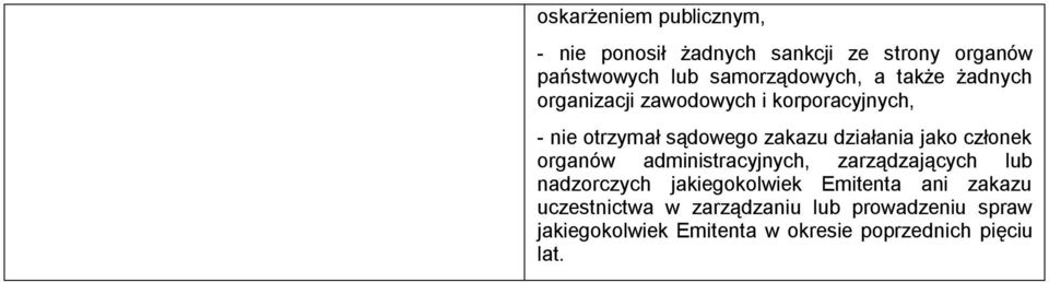 otrzymał sądowego zakazu działania jako