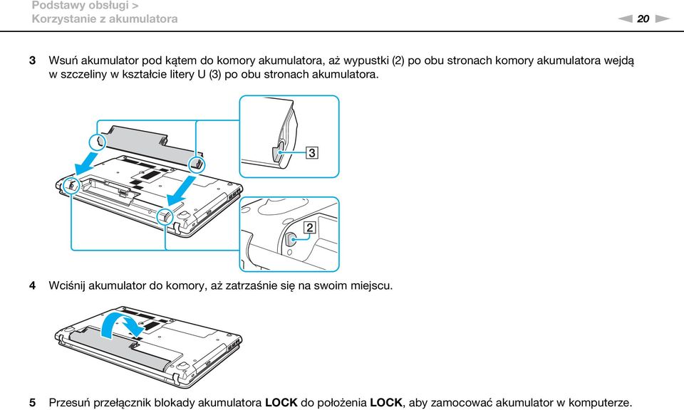 litery U (3) po obu stronach akumulatora.