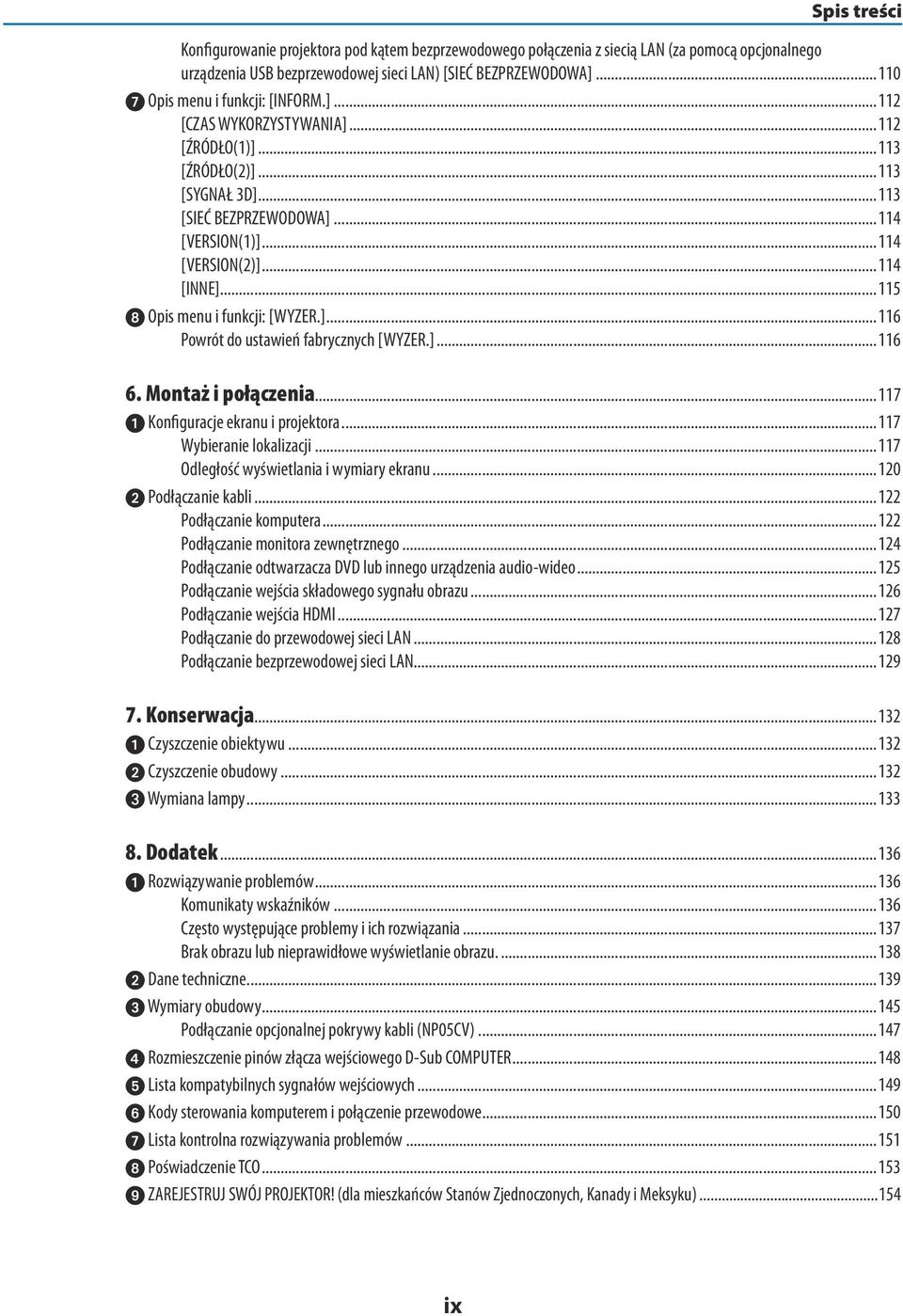 .. 114 [INNE]...115 8 Opis menu i funkcji: [WYZER.]...116 Powrót do ustawień fabrycznych [WYZER.]...116 6. Montaż i połączenia...117 Konfiguracje ekranu i projektora...117 Wybieranie lokalizacji.