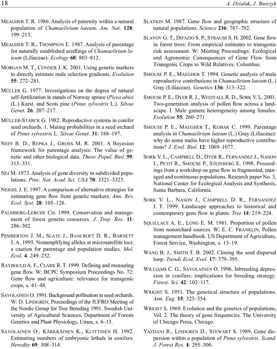 Using genetic markers to directly estimate male selection gradients. Evolution 55: 272 281. MÜLLER G. 1977.