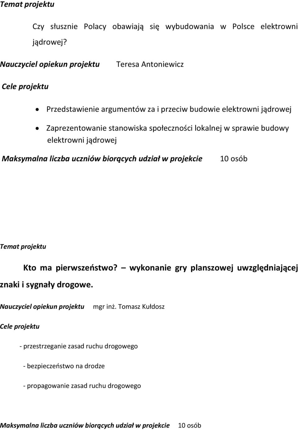 lokalnej w sprawie budowy elektrowni jądrowej osób Temat projektu Kto ma pierwszeństwo?