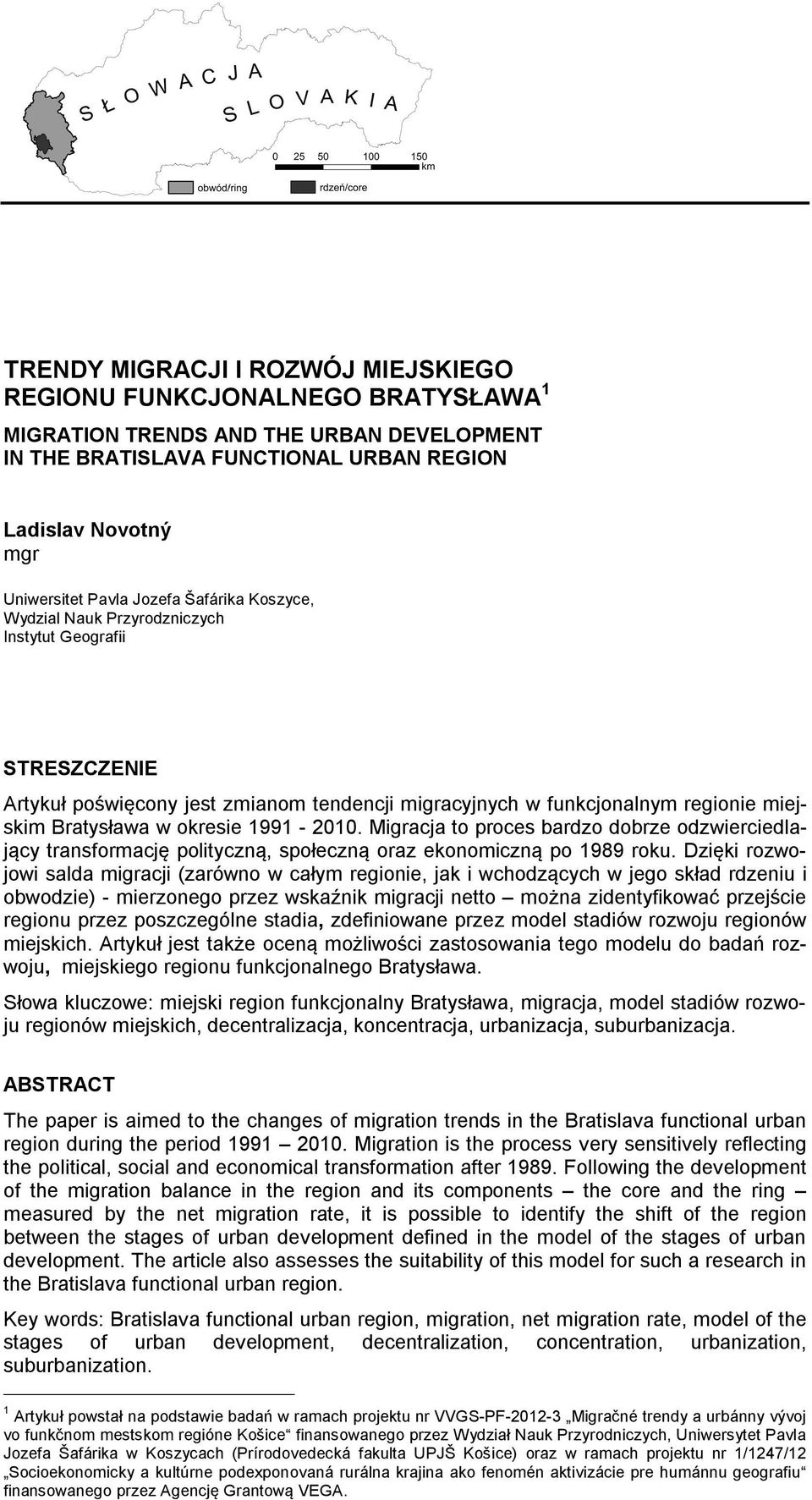 1991-2010. Migracja to proces bardzo dobrze odzwierciedlający transformację polityczną, społeczną oraz ekonomiczną po 1989 roku.