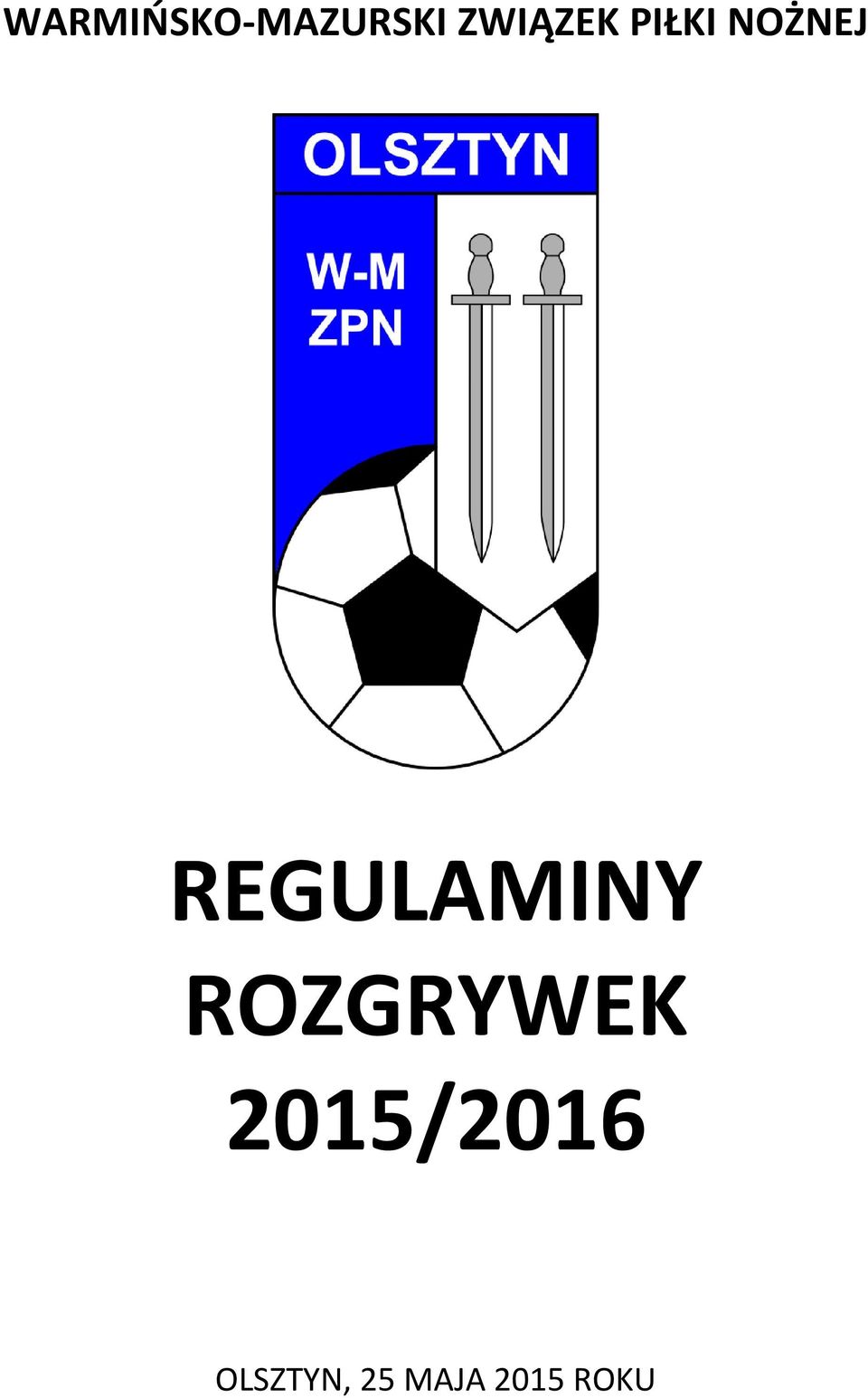 REGULAMINY ROZGRYWEK