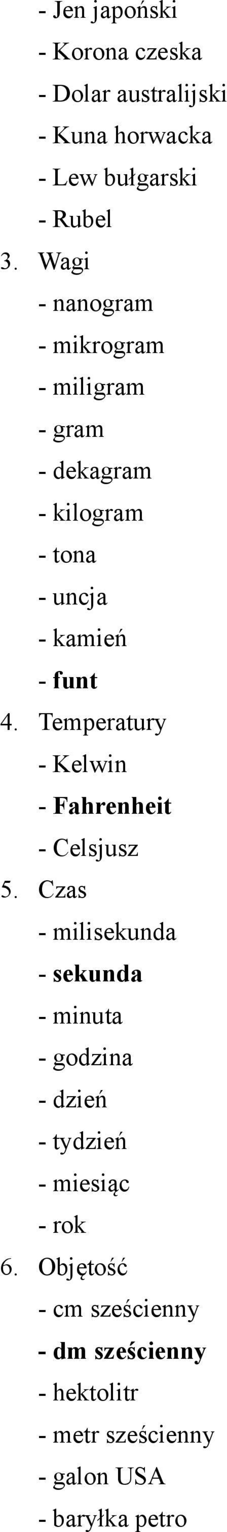 Temperatury - Kelwin - Fahrenheit - Celsjusz 5.