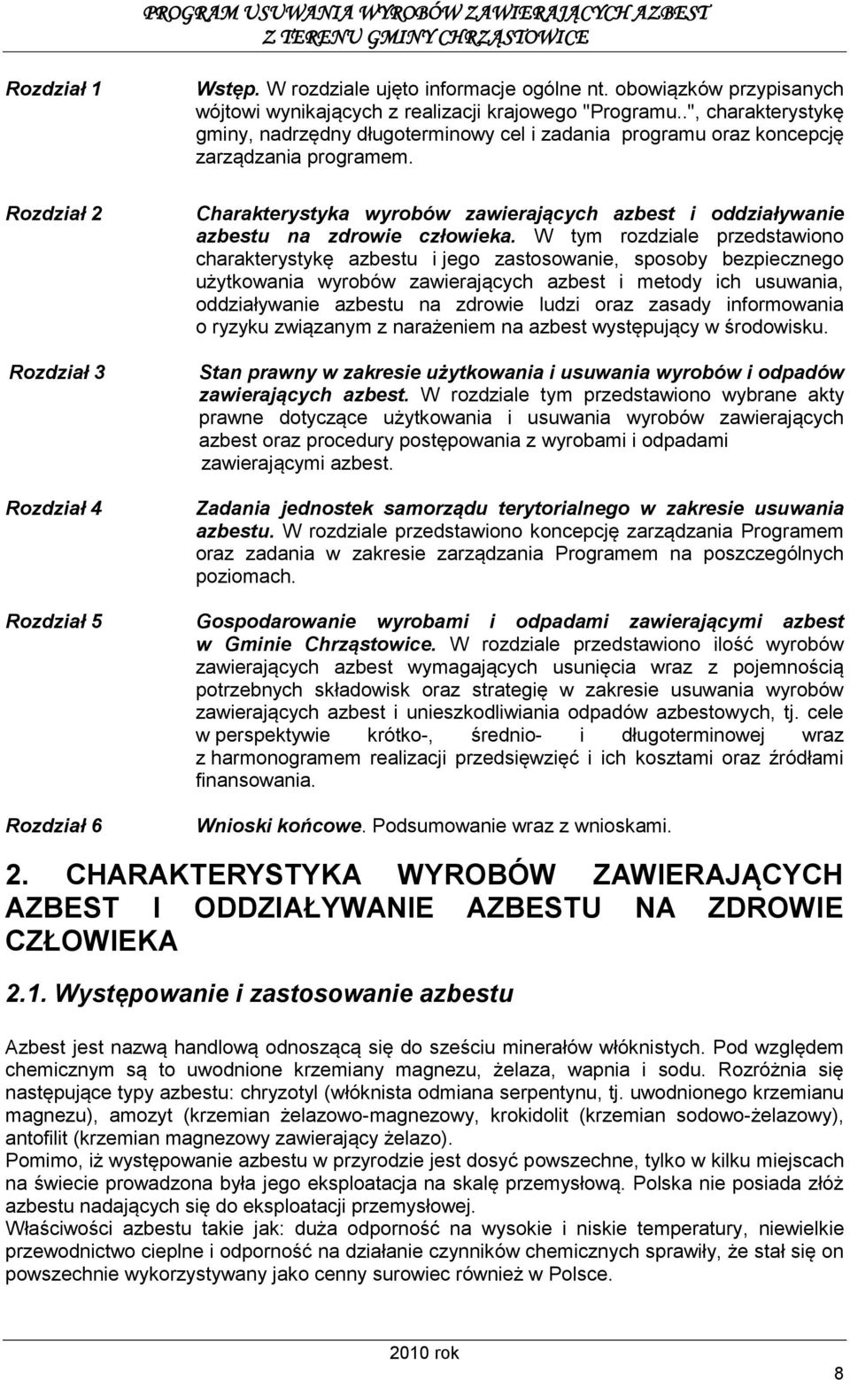 Charakterystyka wyrobów zawierających azbest i oddziaływanie azbestu na zdrowie człowieka.