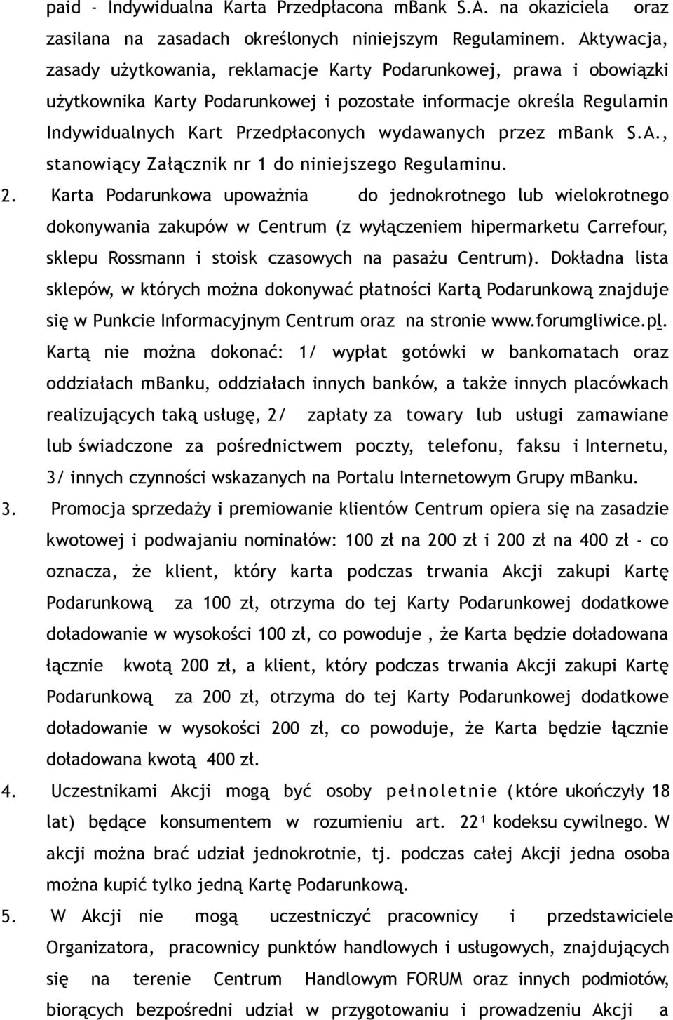 przez mbank S.A., stanowiący Załącznik nr 1 do niniejszego Regulaminu. 2.