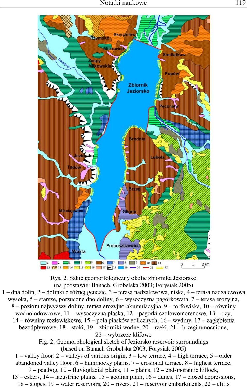 wysoka, 5 starsze, porzucone dno doliny, 6 wysoczyzna pagórkowata, 7 terasa erozyjna, 8 poziom najwyższy doliny, terasa erozyjno-akumulacyjna, 9 torfowiska, 10 równiny wodnolodowcowe, 11 wysoczyzna