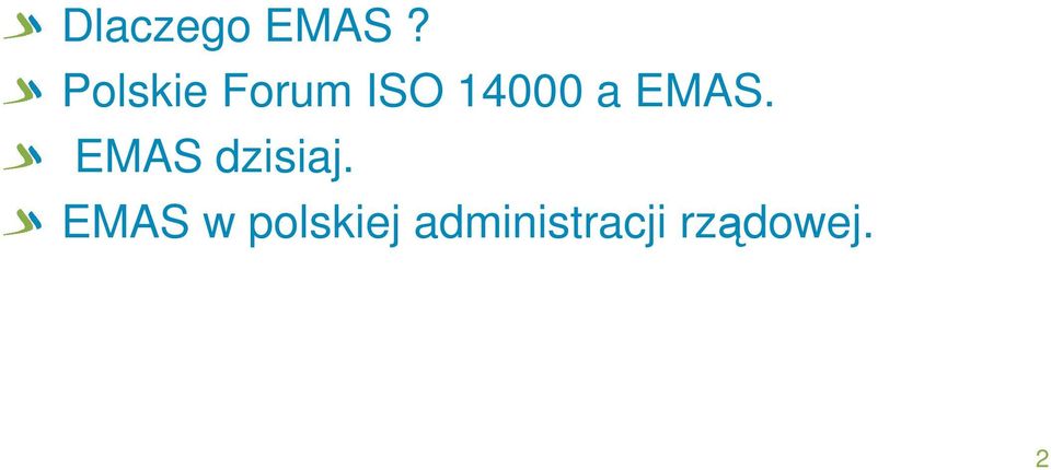 EMAS. EMAS dzisiaj.