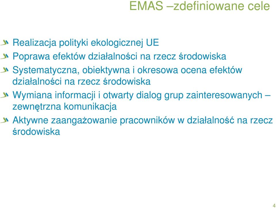 działalności na rzecz środowiska Wymiana informacji i otwarty dialog grup