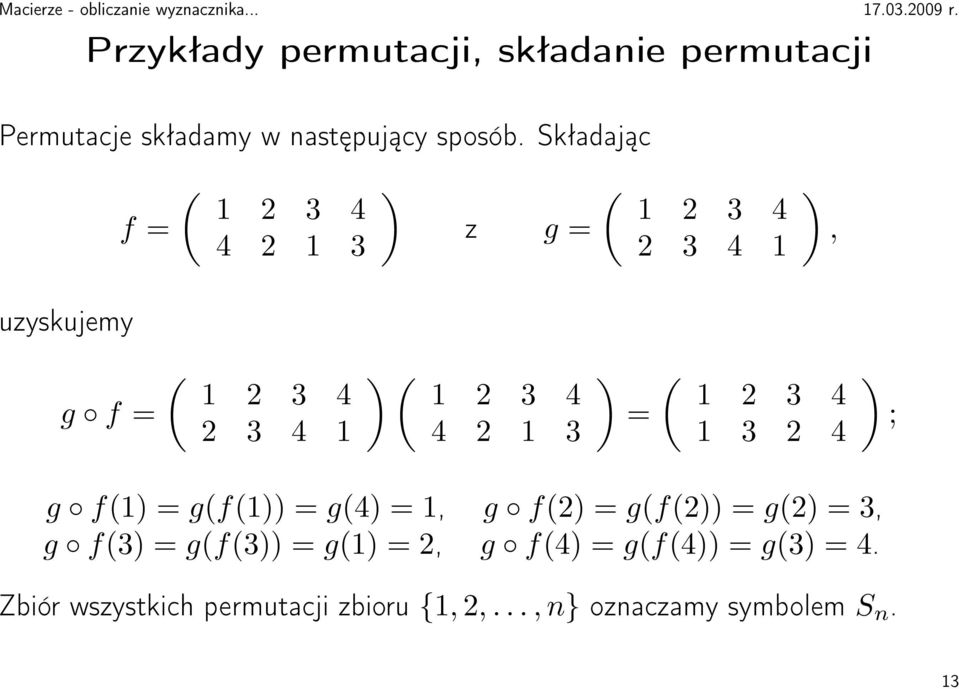 4 4 2 1 3 = 1 2 3 4 1 3 2 4 ; g f1 = gf1 = g4 = 1, g f2 = gf2 = g2 = 3, g f3 = gf3 = g1 =