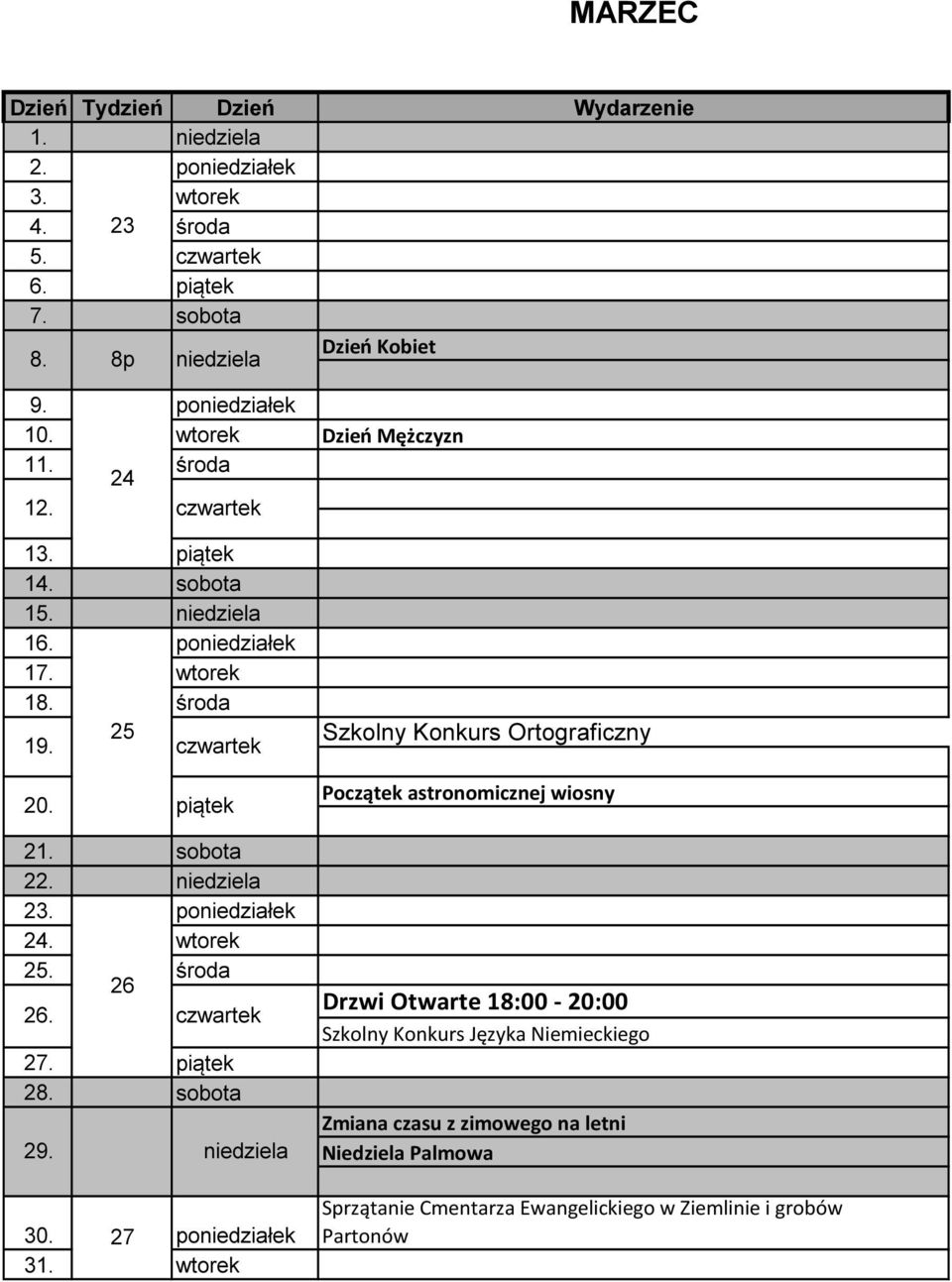 sobota 22. niedziela 23. poniedziałek 24. wtorek 25. 26 26. 27. 28. sobota 29. niedziela 30. 27 poniedziałek 31.