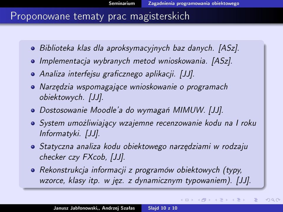 [JJ]. Statyczna analiza kodu obiektowego narz dziami w rodzaju checker czy FXcob, [JJ].